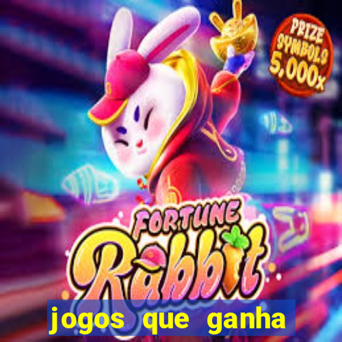 jogos que ganha dinheiro sem pagar nada