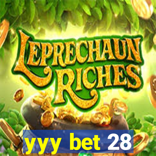 yyy bet 28