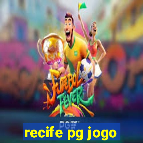 recife pg jogo