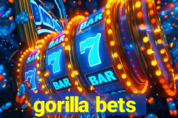 gorilla bets