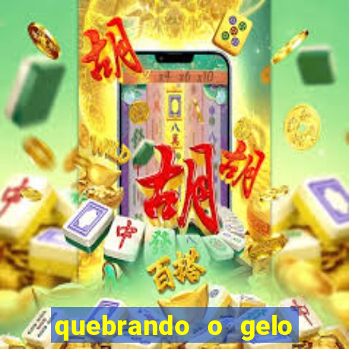 quebrando o gelo pdf livro