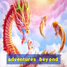 adventures beyond wonderland live betano