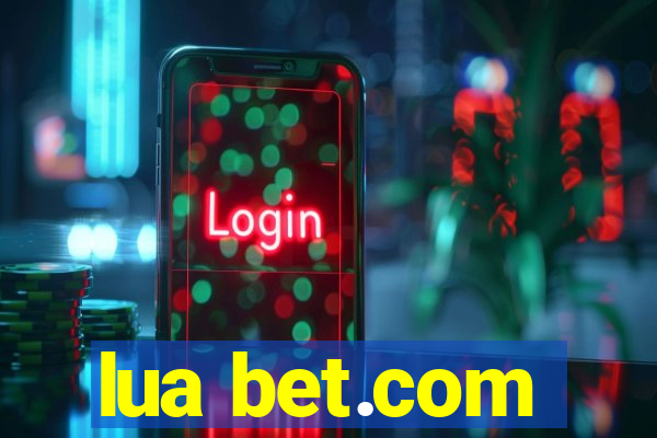 lua bet.com