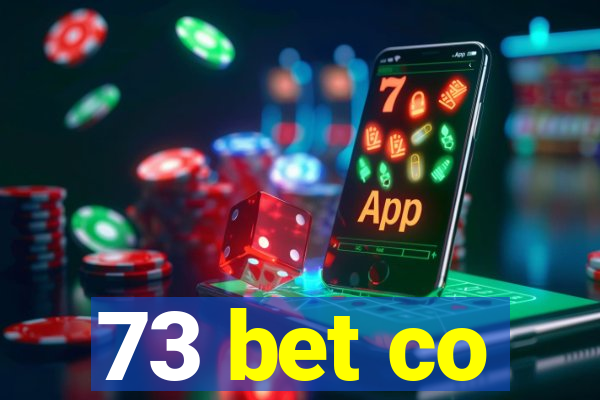 73 bet co