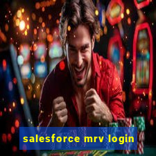 salesforce mrv login