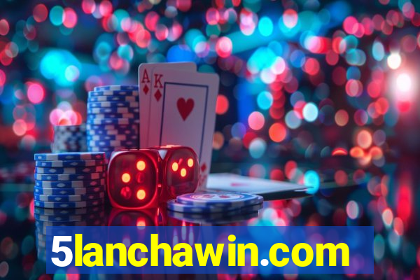 5lanchawin.com