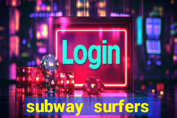 subway surfers jogar zurich