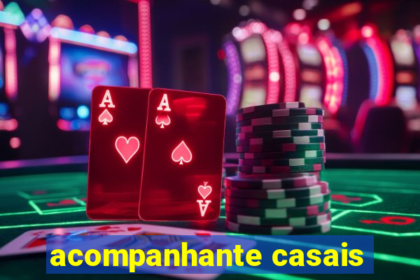 acompanhante casais