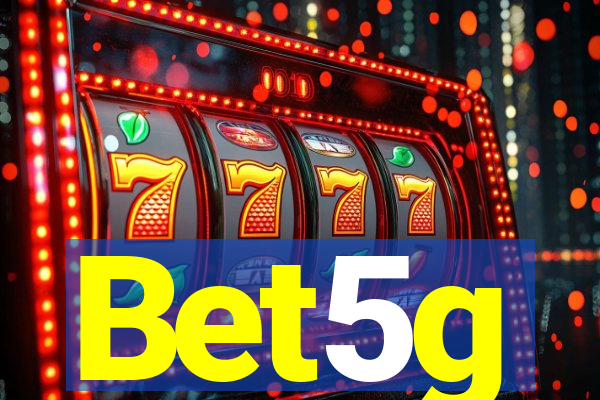 Bet5g