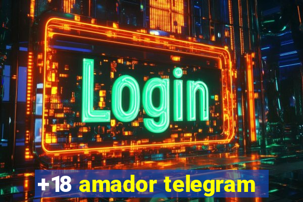 +18 amador telegram