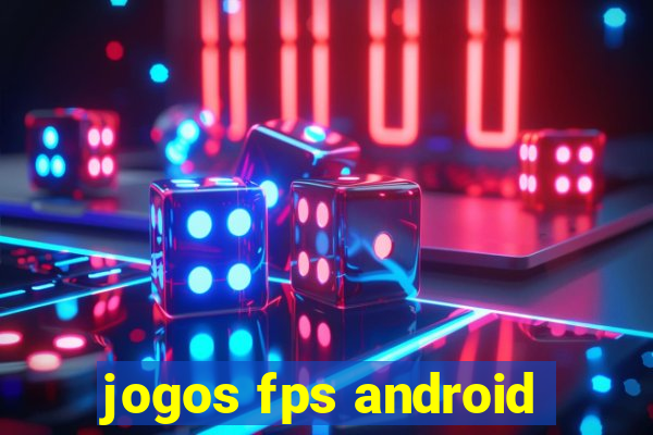 jogos fps android