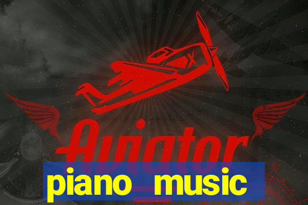 piano music go-jogos edm piano