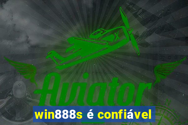 win888s é confiável