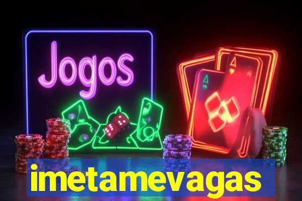 imetamevagas