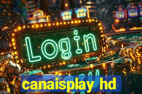 canaisplay hd