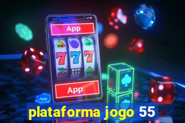 plataforma jogo 55