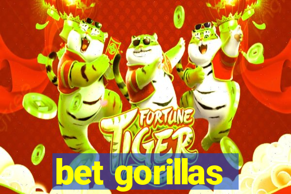 bet gorillas