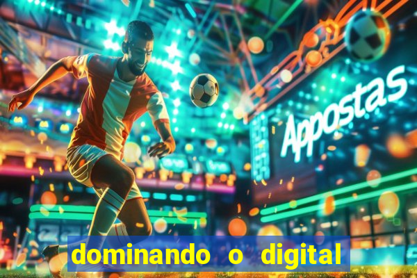 dominando o digital definitivo reclame aqui