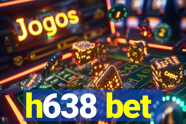 h638 bet