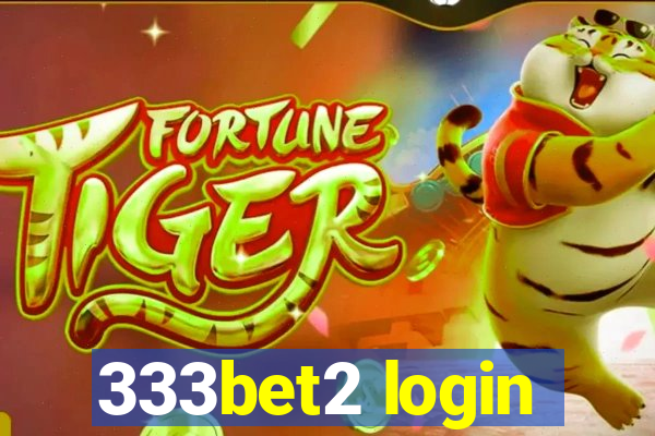 333bet2 login