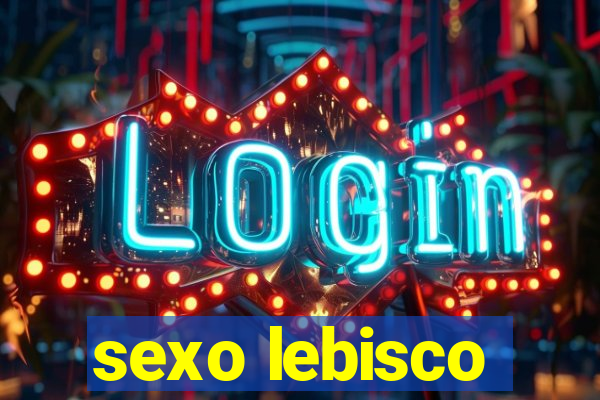 sexo lebisco