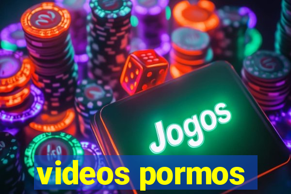 videos pormos