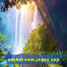 edsbet-com.jogos app