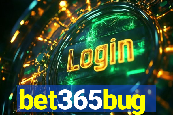 bet365bug