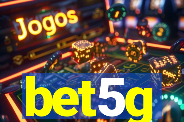 bet5g