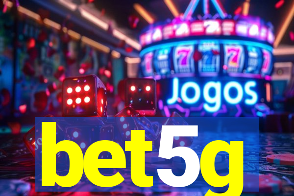 bet5g