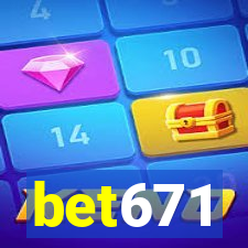 bet671