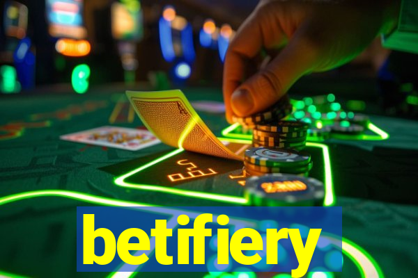 betifiery