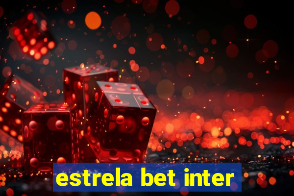 estrela bet inter