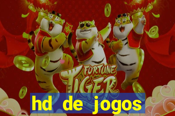 hd de jogos aliexpress - download