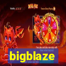 bigblaze