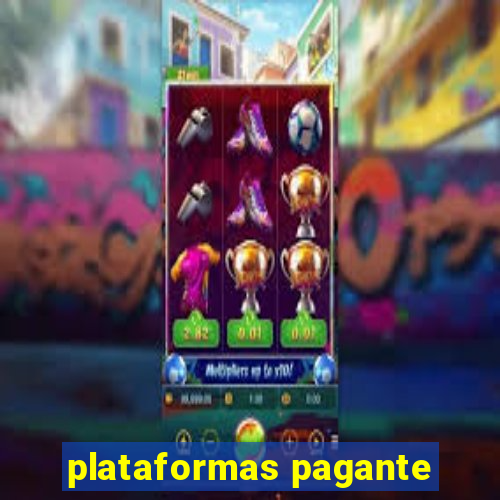 plataformas pagante