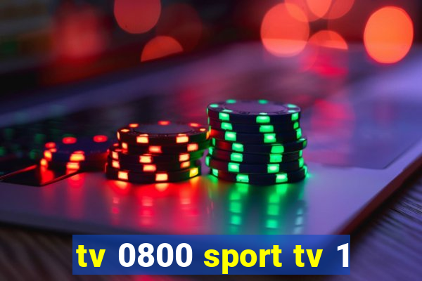 tv 0800 sport tv 1