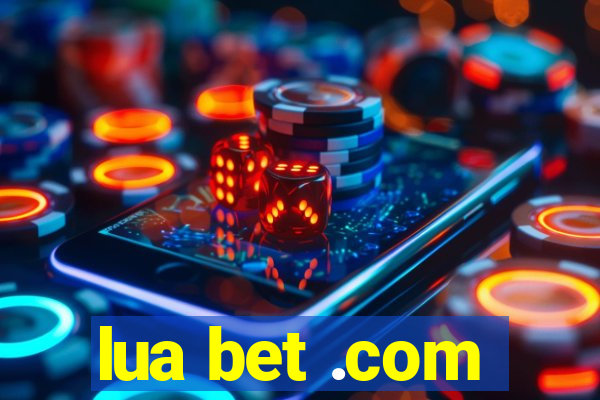 lua bet .com