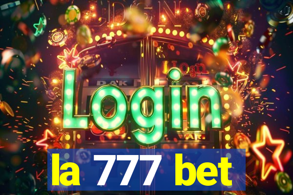 la 777 bet