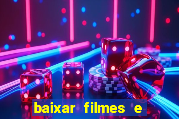 baixar filmes e séries grátis em português mp4