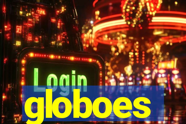 globoes