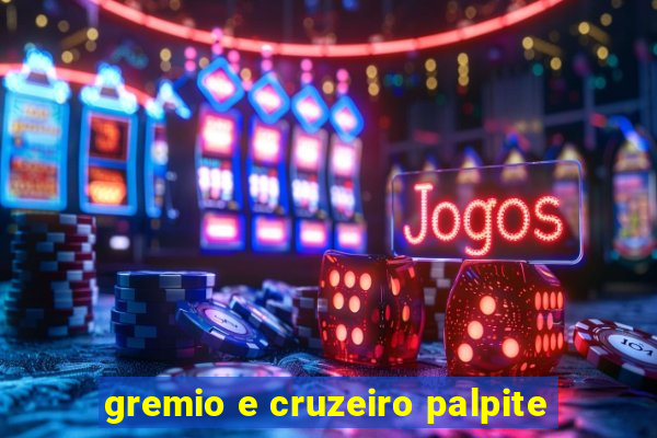 gremio e cruzeiro palpite