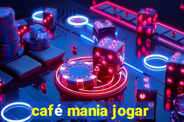 café mania jogar