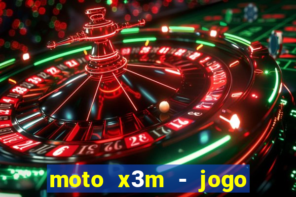 moto x3m - jogo de moto