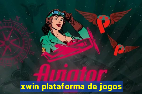 xwin plataforma de jogos