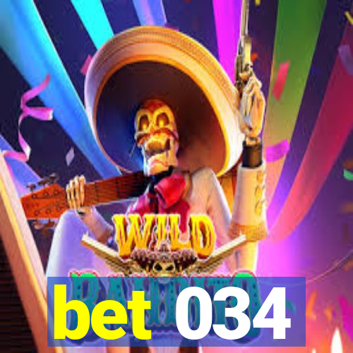 bet 034