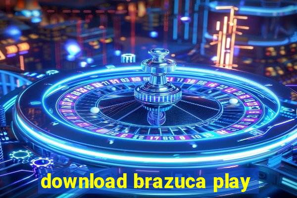 download brazuca play