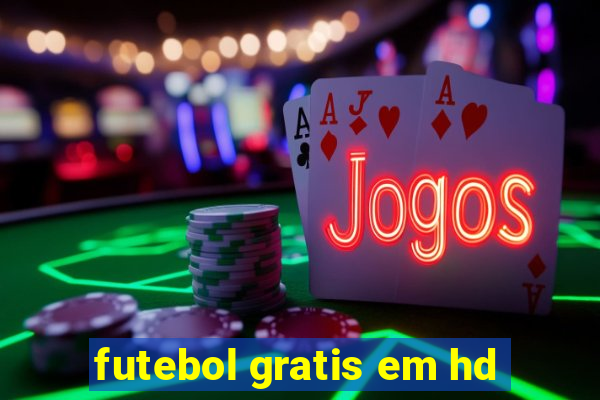 futebol gratis em hd