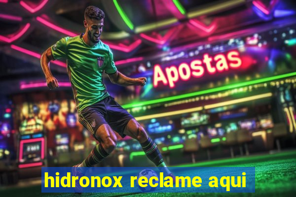 hidronox reclame aqui