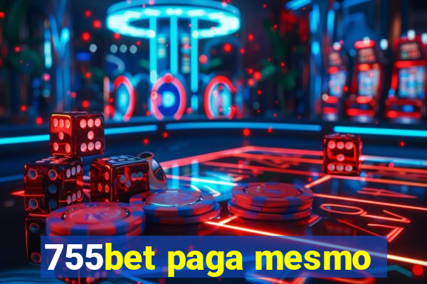 755bet paga mesmo